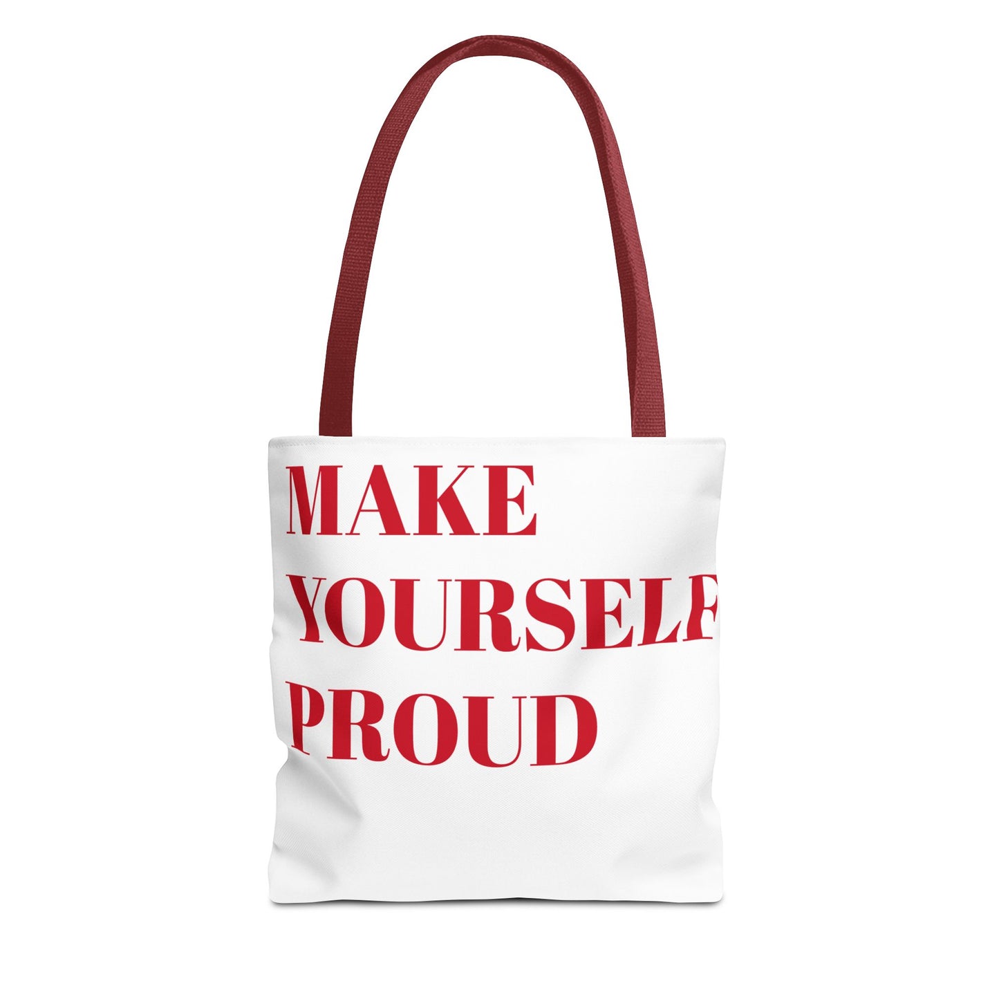 "Make Yourself Proud" Tote Bag