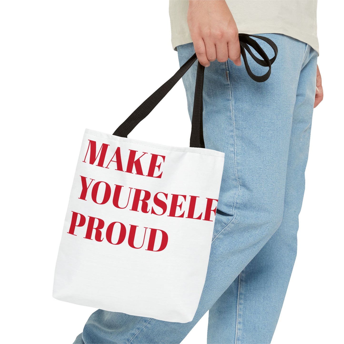 "Make Yourself Proud" Tote Bag