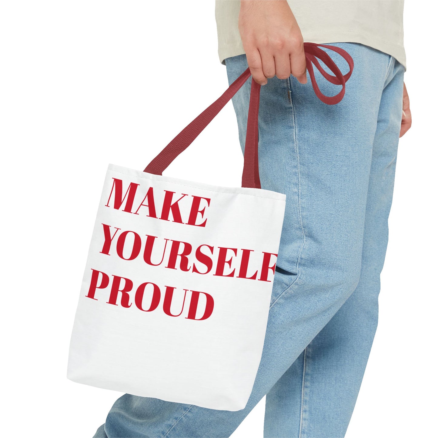"Make Yourself Proud" Tote Bag