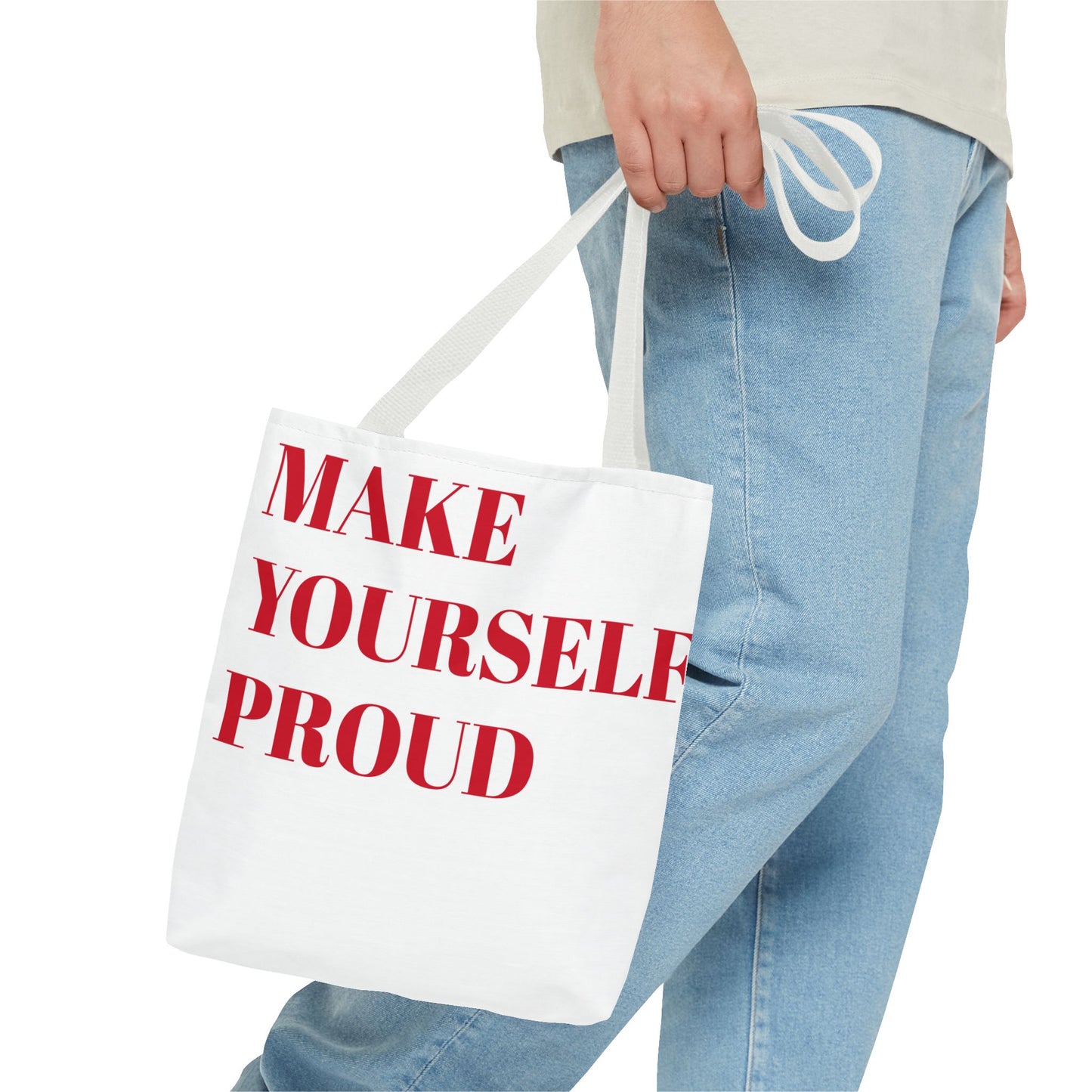 "Make Yourself Proud" Tote Bag